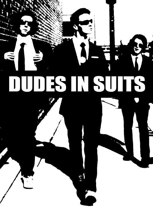 Dudes in Suits