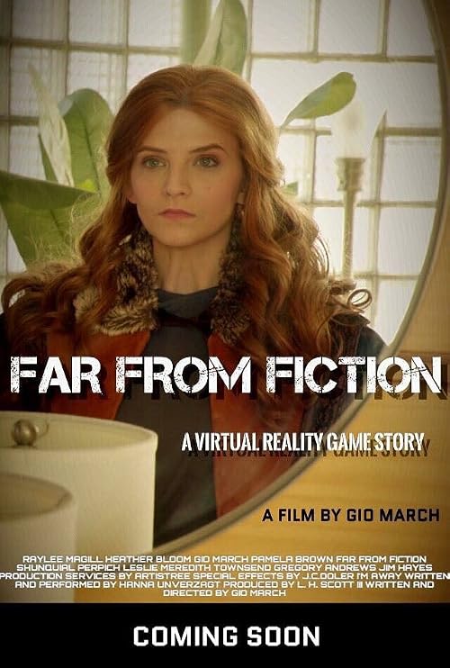 Far from fiction