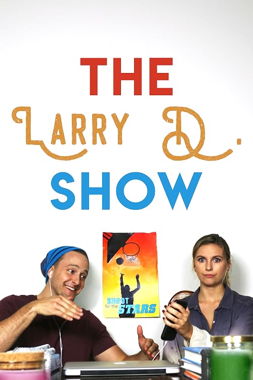 The Larry D. Show