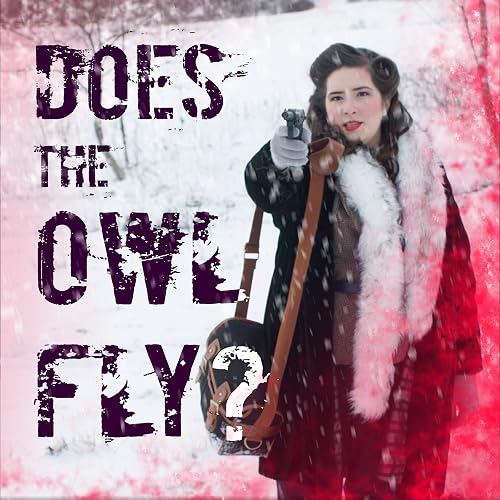 Does the Owl Fly?