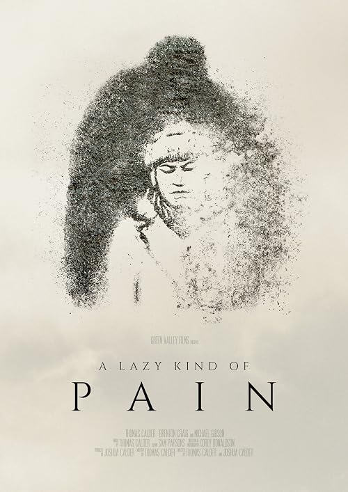 A Lazy Kind of Pain