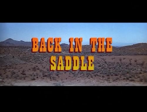 Blazing Saddles: Back in the Saddle