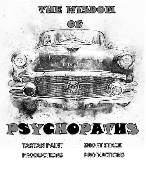The Wisdom of Psychopaths