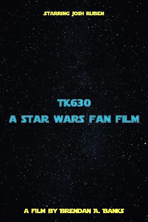 TK630 - A Star Wars Fan Film