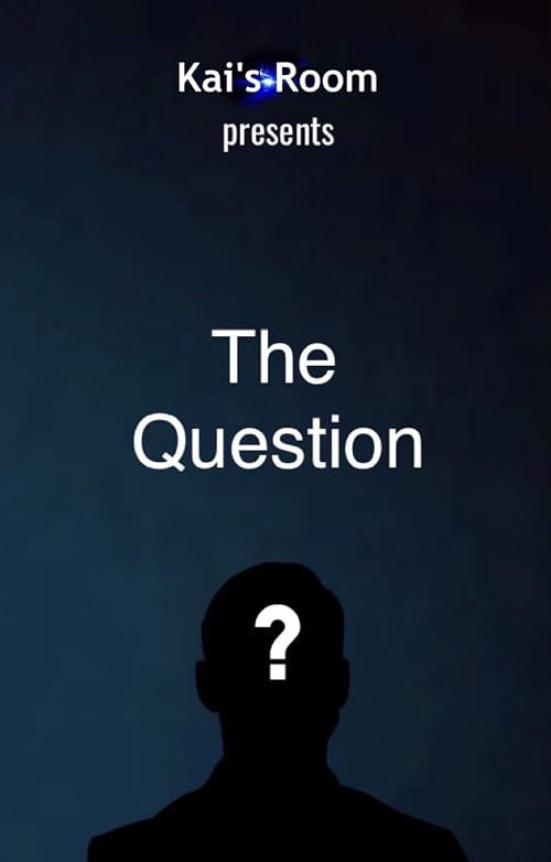 The Question