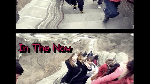 In the Now