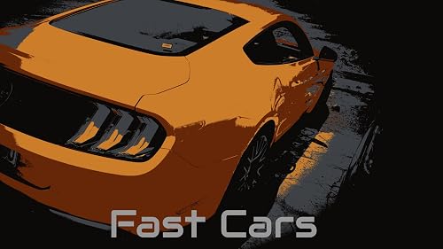 Fast Cars