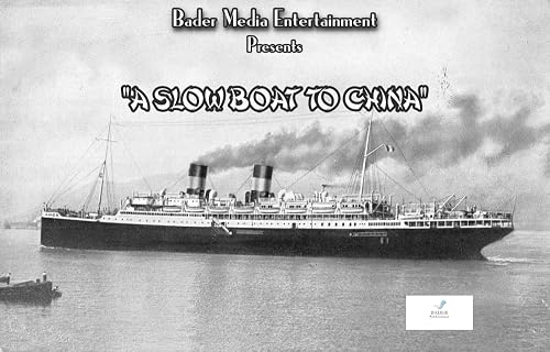 A Slow Boat To China