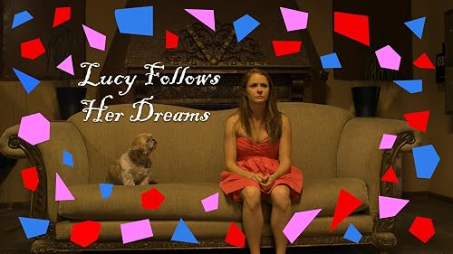 Lucy Follows Her Dreams