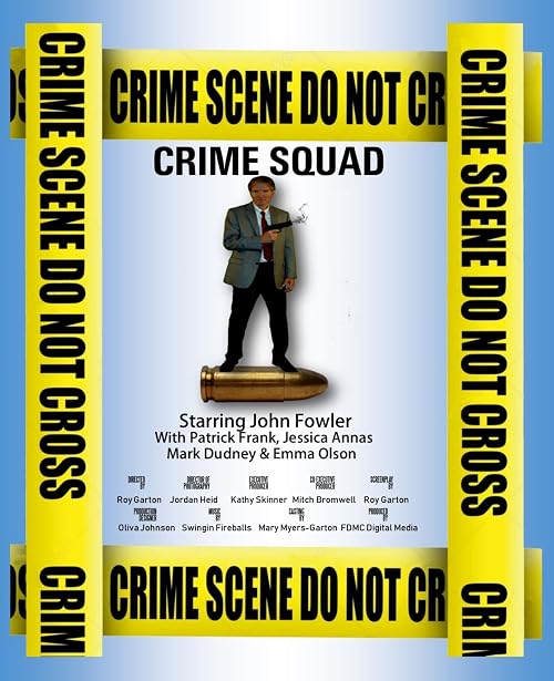 Crime Squad, The Movie