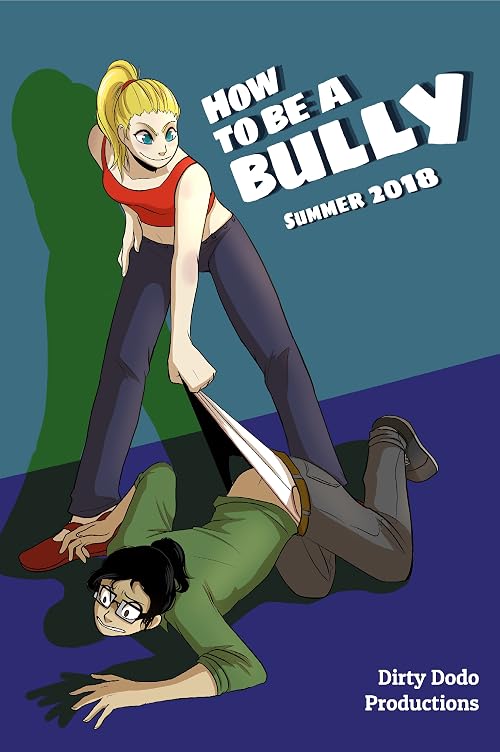 How to Be a Bully