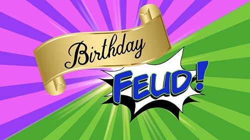 Birthday Feud