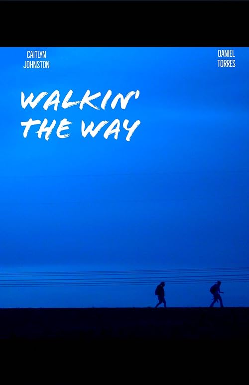 Walkin' the Way