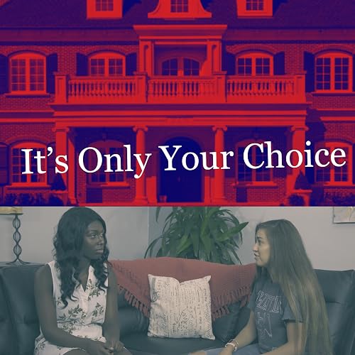 It's Your Only Choice