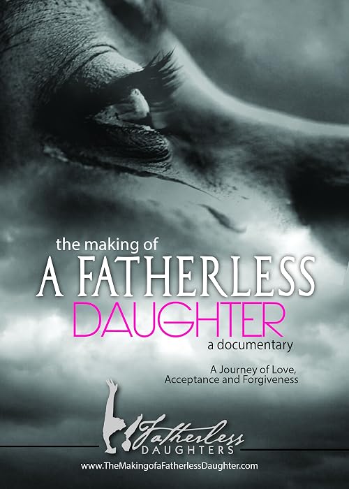 The Making of a Fatherless Daughter