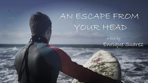 An Escape From Your Head