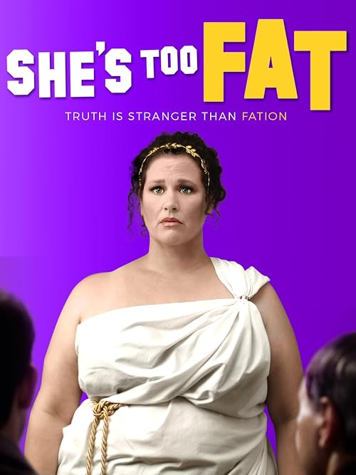She's Too Fat