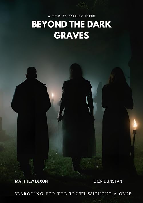 Beyond the Dark Graves