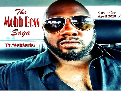 The Mobb Boss Saga