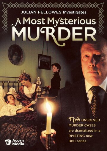 Julian Fellowes Investigates: A Most Mysterious Murder