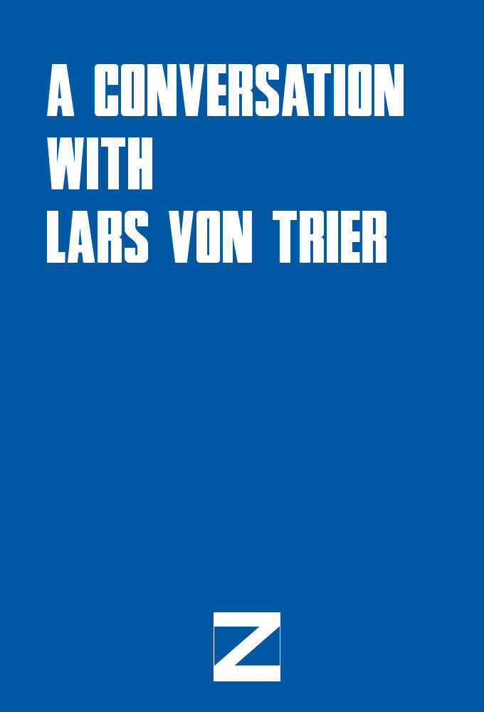 A Conversation with Lars von Trier About the Europe Trilogy