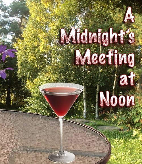 A Midnight's Meeting at Noon