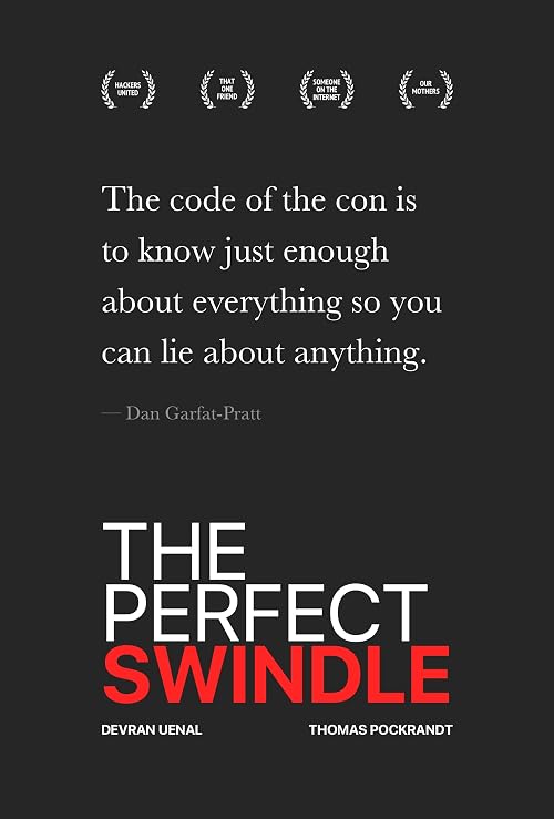 The Perfect Swindle