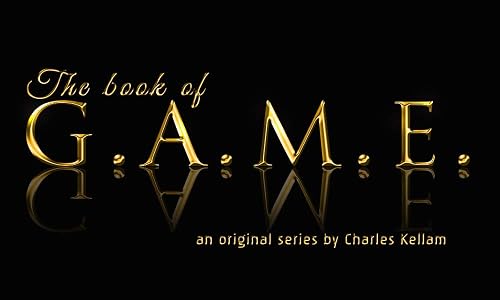 The Book of G.A.M.E. (Getting a Major Edge)