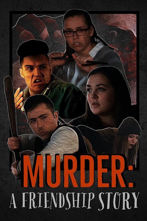 Murder: A Friendship Story