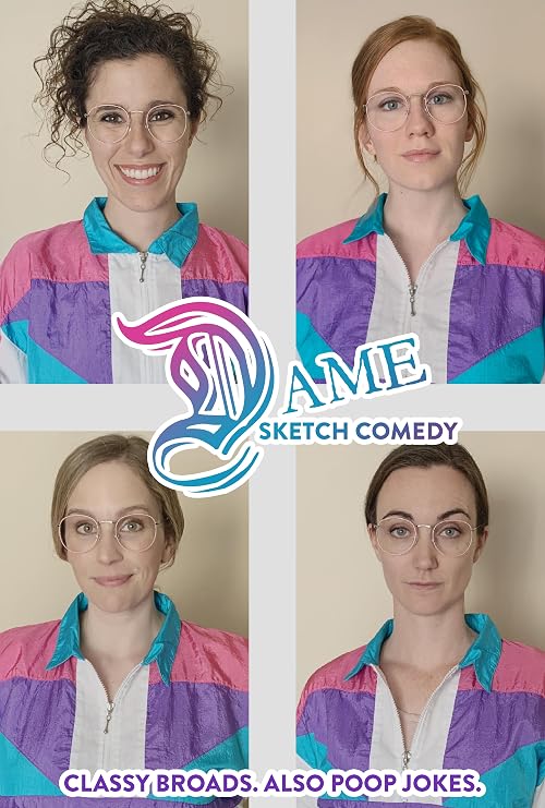 Dame Sketch Comedy