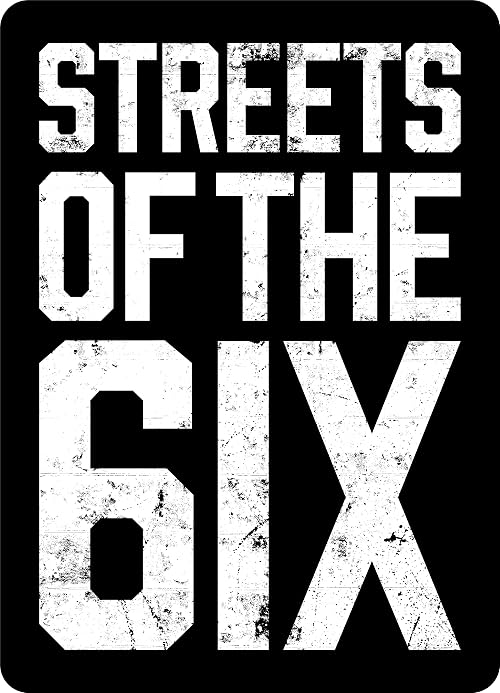 Streetz of the 6ix