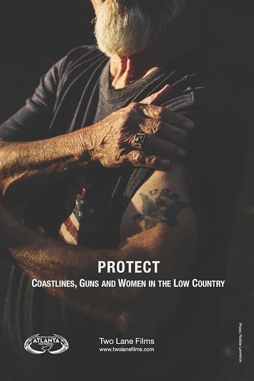 Protect: Coastlines, Guns and Women in the Low Country