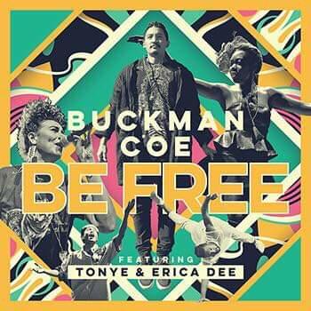 Buckman Coe: Be Free