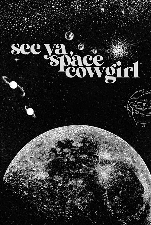 See Ya, Space Cowgirl