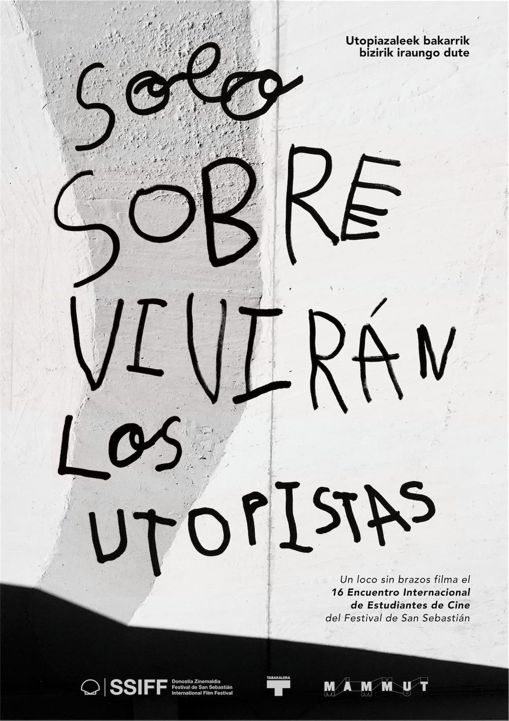 Solo sobrevivirán los utopistas