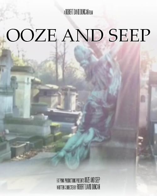 Ooze and Seep