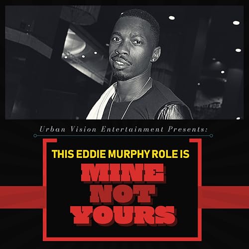 This Eddie Murphy Role is Mine, Not Yours