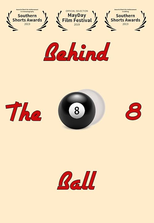 Behind the 8 Ball