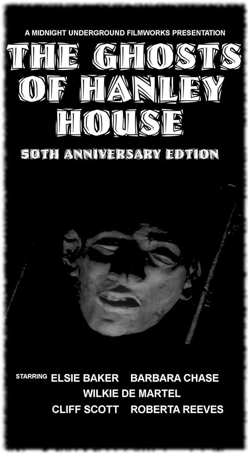 The Ghosts of Hanley House: 50th Anniversary Edition