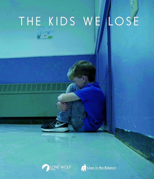 The Kids We Lose