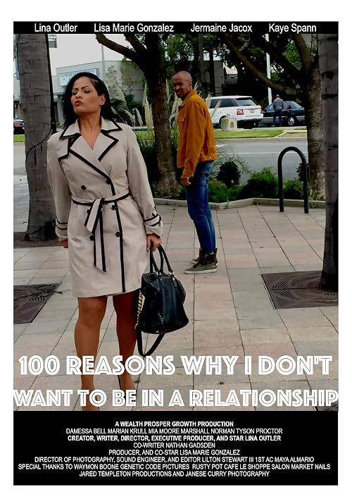 100 Reasons Why I Don't Want To Be In A Relationship