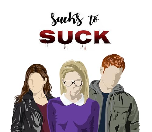 Sucks to Suck