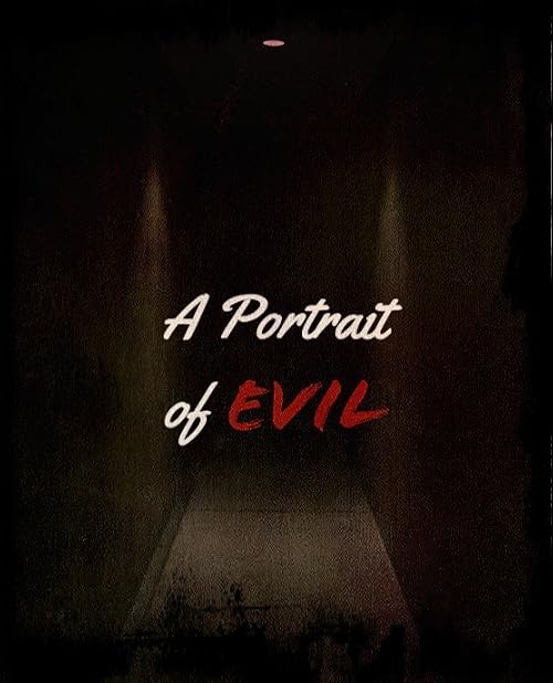 A Portrait of Evil