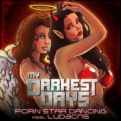 My Darkest Days Porn Star Dancing Featuring Ludacris, Chad Kroeger