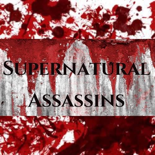 Supernatural Assassins