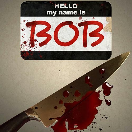 Hello, My Name Is Bob