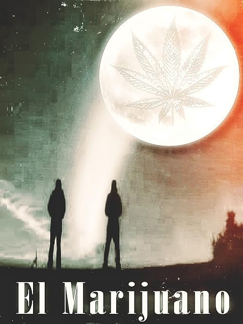 El Marijuano