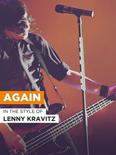 Sing Again in the Style of Lenny Kravitz