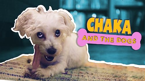 Chaka and the Dogs