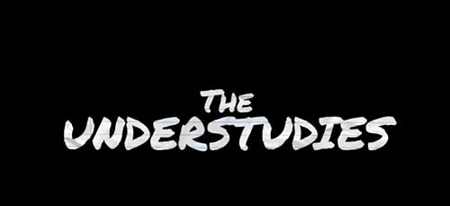 The Understudies